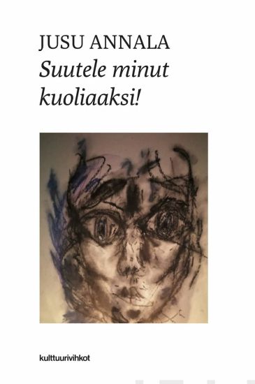 Suutele minut kuoliaaksi!