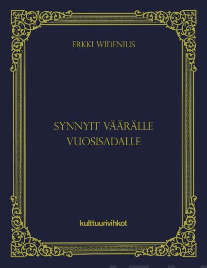 Synnyit väärälle vuosisadalle