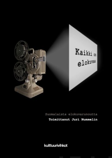 Kaikki on elokuvaa