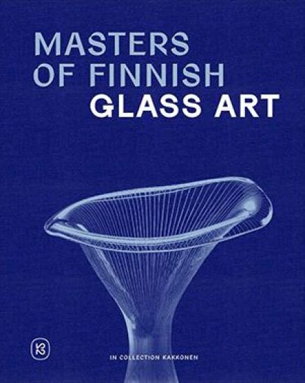 Masters of Finnish Glass Art