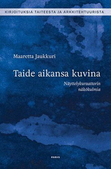 Kansikuva: Taide aikansa kuvina