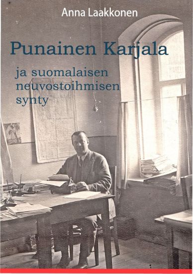 Kansikuva: Punainen Karjala ja suomalaisen neuvostoihmisen synty