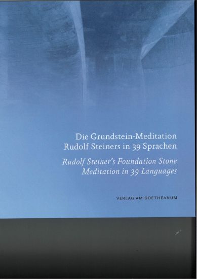 Rudolf Steiner's Foundation Stone Meditation in 39 Languages
