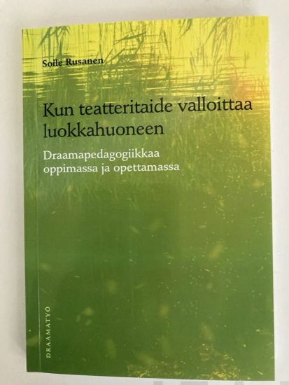 Kun teatteritaide valloittaa luokkahuoneen