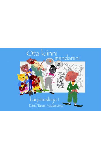 Ota kiinni mandariini: harjoituskirja 1