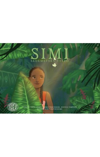 Kansikuva: Simi - sademetsän tyttö