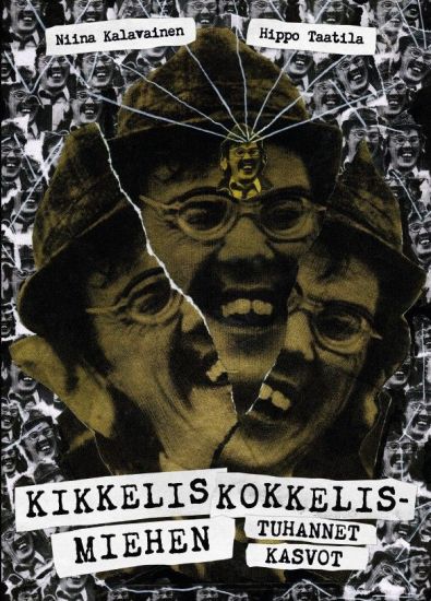 Kikkeliskokkelismiehen tuhannet kasvot