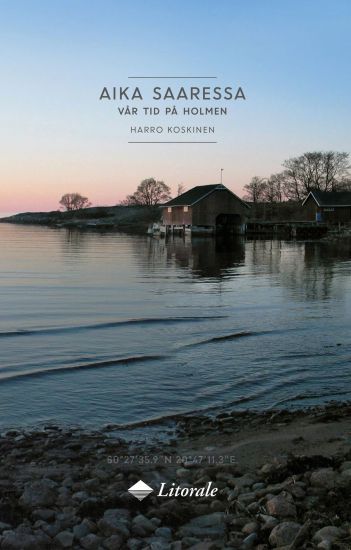 Aika saaressa – Vår tid på holmen