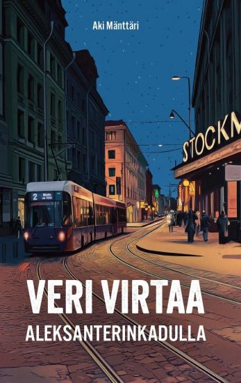 Kansikuva: Veri virtaa Aleksanterinkadulla