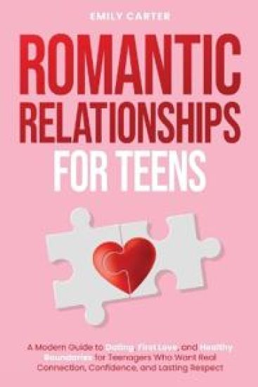 Romantic Relationships for Teens