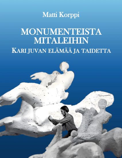 Kansikuva: Monumenteista mitaleihin