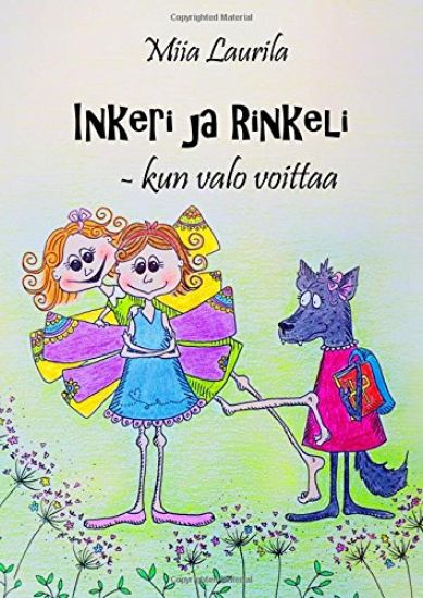 Kansikuva: Inkeri ja Rinkeli - kun valo voittaa