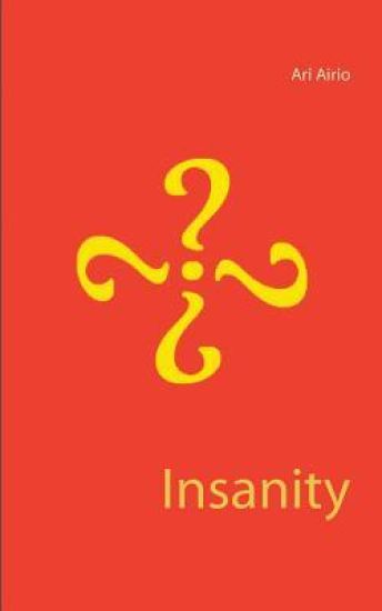 Insanity