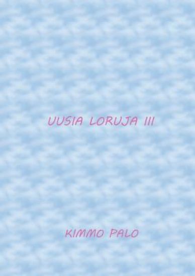 Uusia loruja III