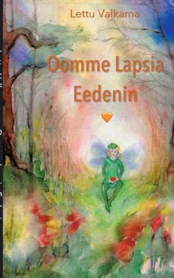 Kansikuva: Oomme Lapsia Eedenin