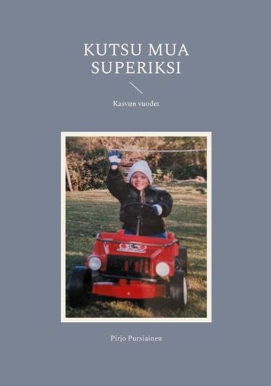 Kansikuva: Kutsu mua Superiksi