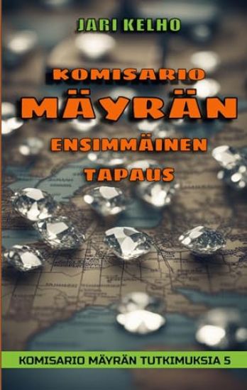 Kansikuva: Komisario Mäyrän Ensimmäinen tapaus