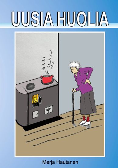 Uusia huolia (selkokirja)