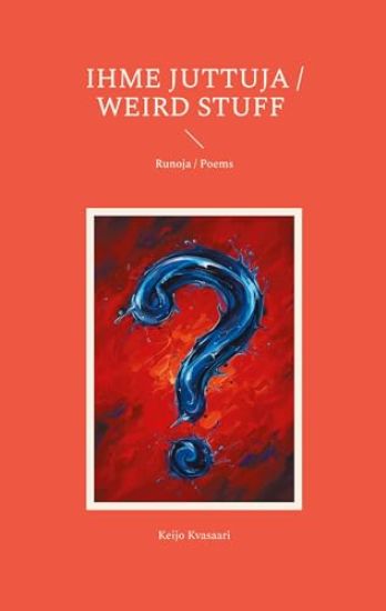Kansikuva: Ihme juttuja /  Weird Stuff