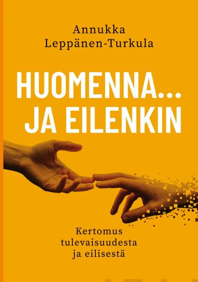 Kansikuva: Huomenna … ja eilenkin