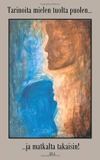 Tarinoita mielen tuolta puolen ja matkalta takaisin