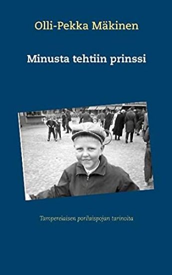 Minusta tehtiin prinssi