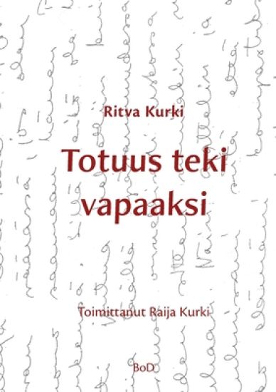 Totuus teki vapaaksi