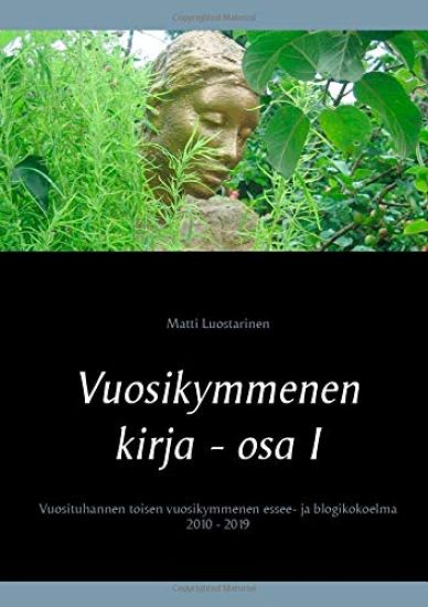Vuosikymmenen kirja - osa I, Hyvät, pahat ja rillumat