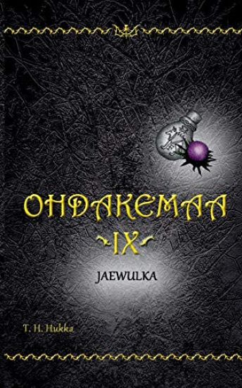 Kansikuva: Ohdakemaa IX