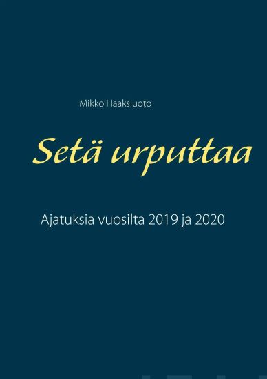 Setä urputtaa