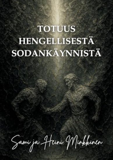Totuus hengellisestä sodankäynnistä