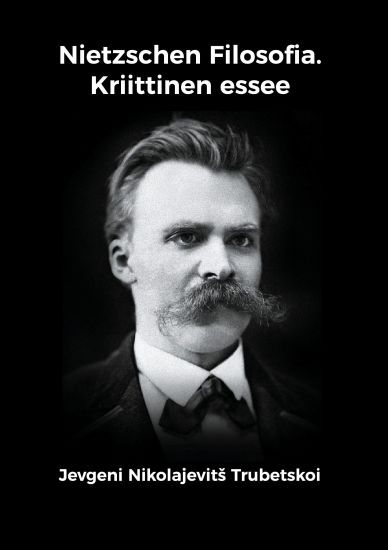 Nietzschen Filosofia: Kriittinen Essee