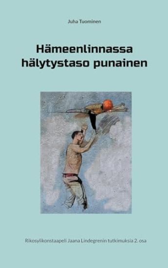 Hämeenlinnassa hälytystaso punainen