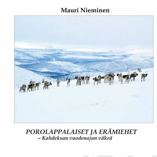 Porolappalaiset ja erämiehet - Kahdeksan vuodenajan väkeä