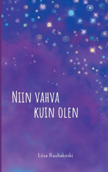 Niin vahva kuin olen