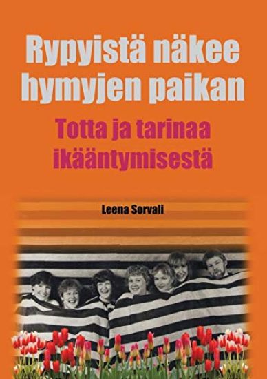 Rypyistä näkee hymyjen paikan
