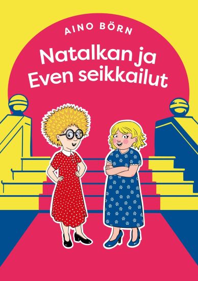 Kansikuva: Natalkan ja Even seikkailut