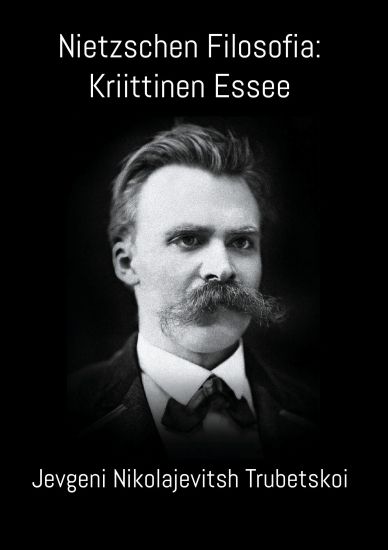 Nietzschen Filosofia: Kriittinen Essee