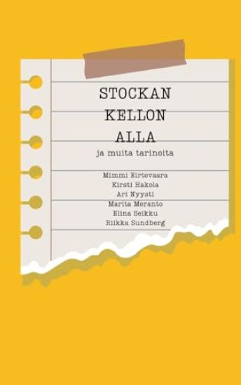Stockan kellon alla: ja muita tarinoita