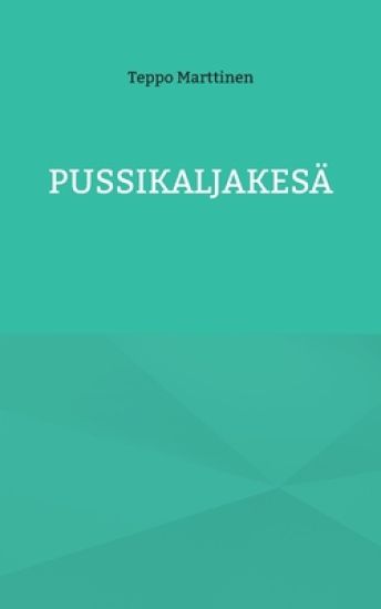 Pussikaljakesä