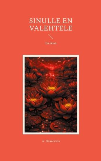 Kansikuva: Sinulle en valehtele