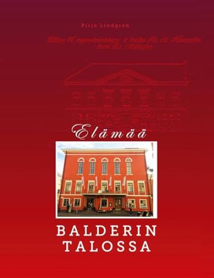 Kansikuva: Elämää Balderin talossa