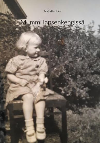 Kansikuva: Mummi lapsenkengissä