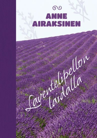 Kansikuva: Laventelipellon laidalla