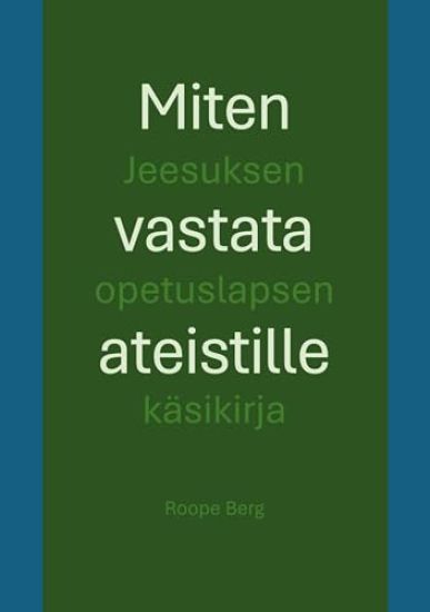 Kansikuva: Miten vastata ateistille
