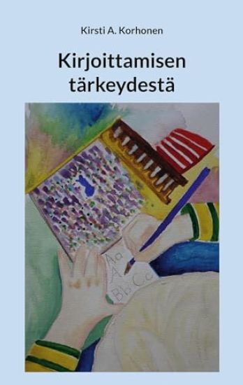 Kansikuva: Kirjoittamisen tärkeydestä