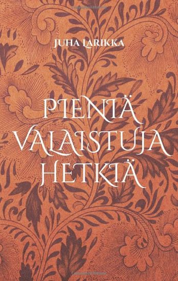 Kansikuva: Pieniä valaistuja hetkiä