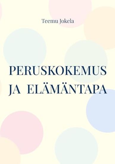 Peruskokemus ja elämäntapa