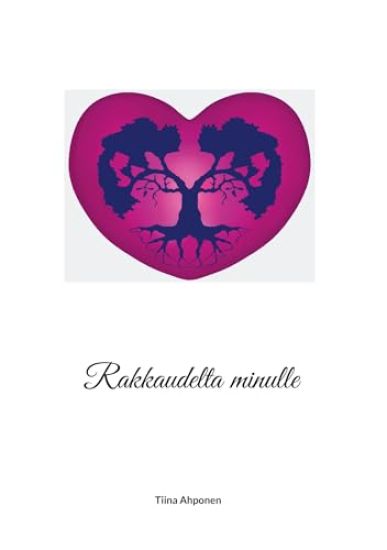 Kansikuva: Rakkaudelta minulle
