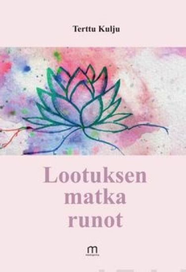 Lootuksen matka runot